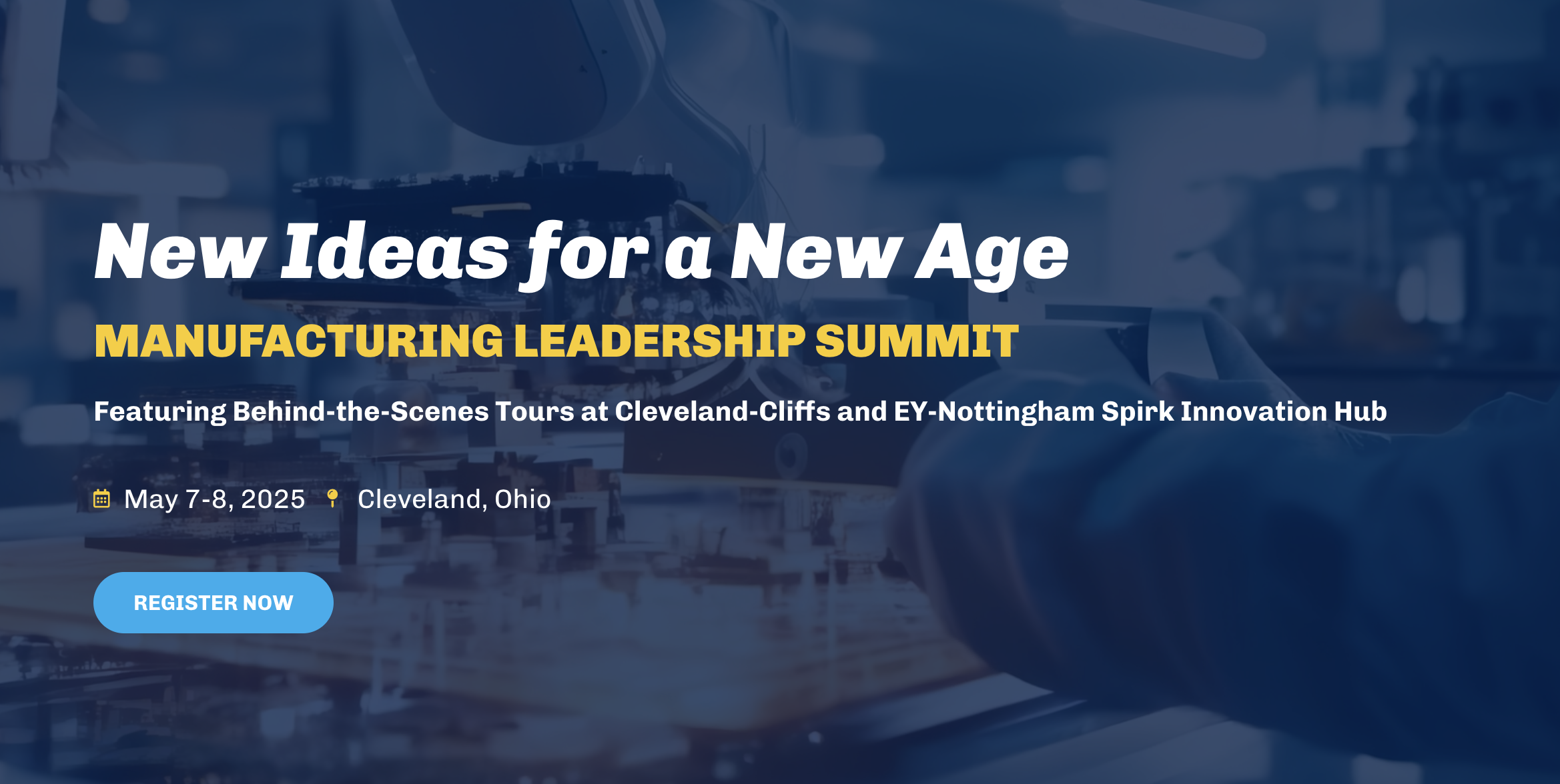 New Ideas for a New Age – Manufacturing Leadership Summit | Chief Executive Group